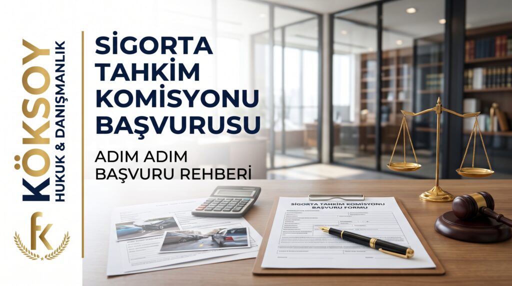 sigorta tahkim komisyonu başvuru